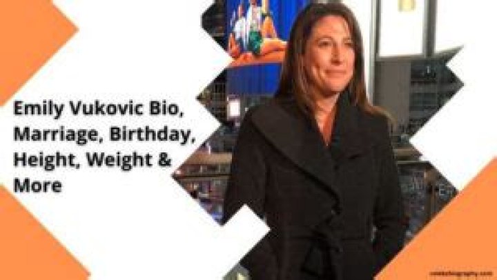 Emily Vukovic Bio, Marriage, Birthday, Height, Weight & More